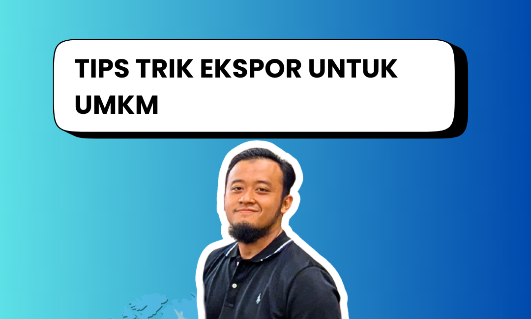 New CourseCara Ekspor untuk UMKM: Langkah-Langkah Mudah dari Riset hingga Pengiriman
